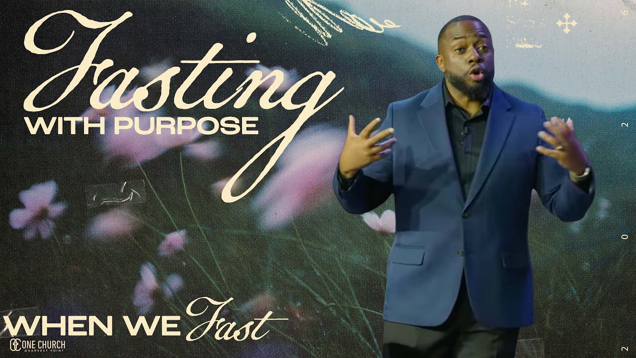 Fasting With Purpose - When We Fast Series | Pastor Lawrence Scott