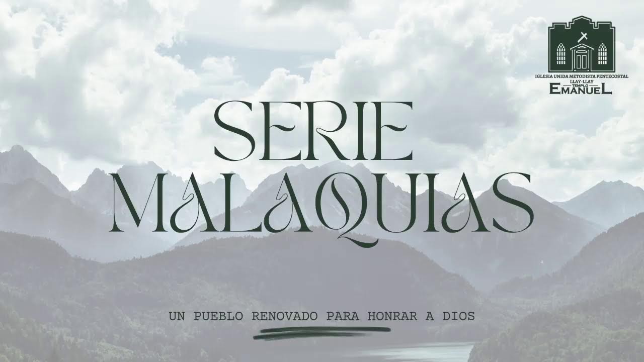 Domingo 15 Febrero | Reunión General - Serie Malaquias