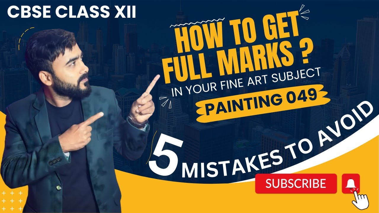 How to get full marks in painting | Mistakes to Avoid in painting exam | cbse class 12 painting