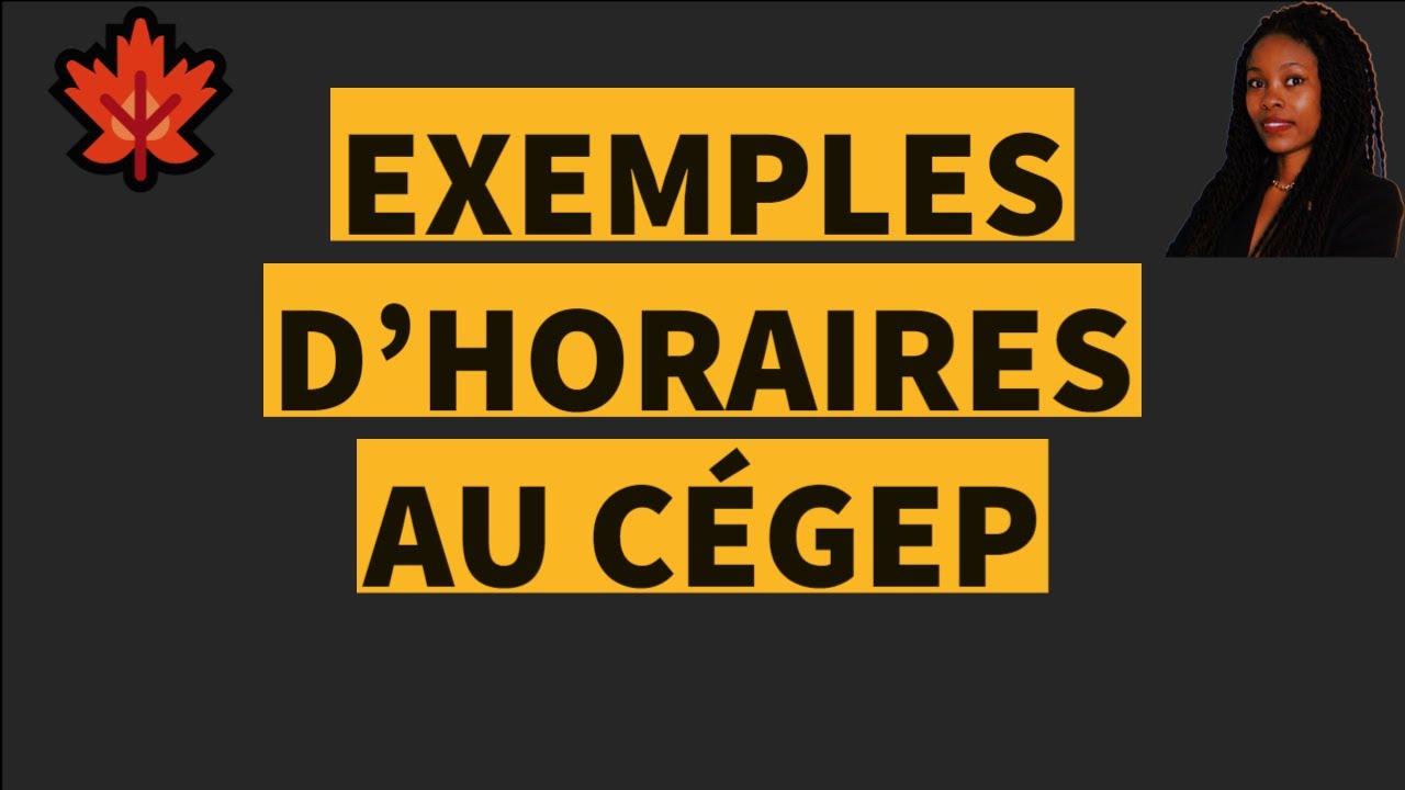 EXEMPLES D’HORAIRES AU CÉGEP