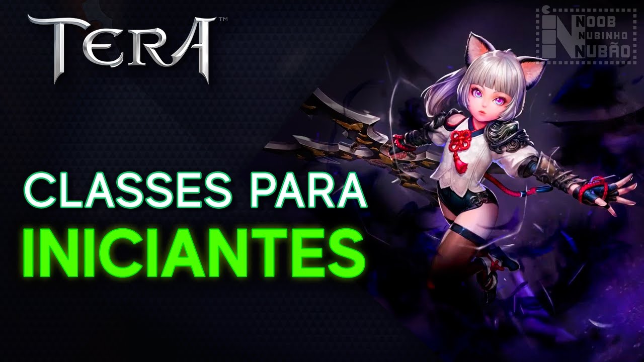 TERA - CLASSES PARA INICIANTES