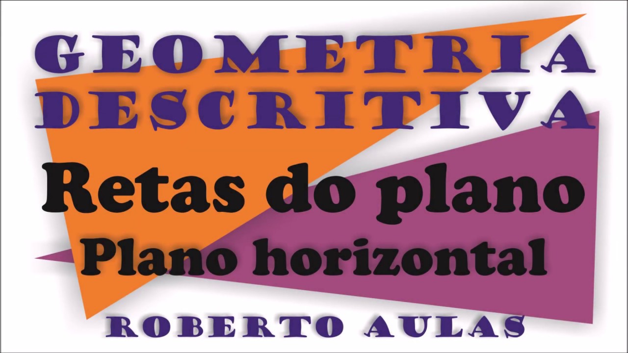 02 - Retas dos plano - Plano horizontal