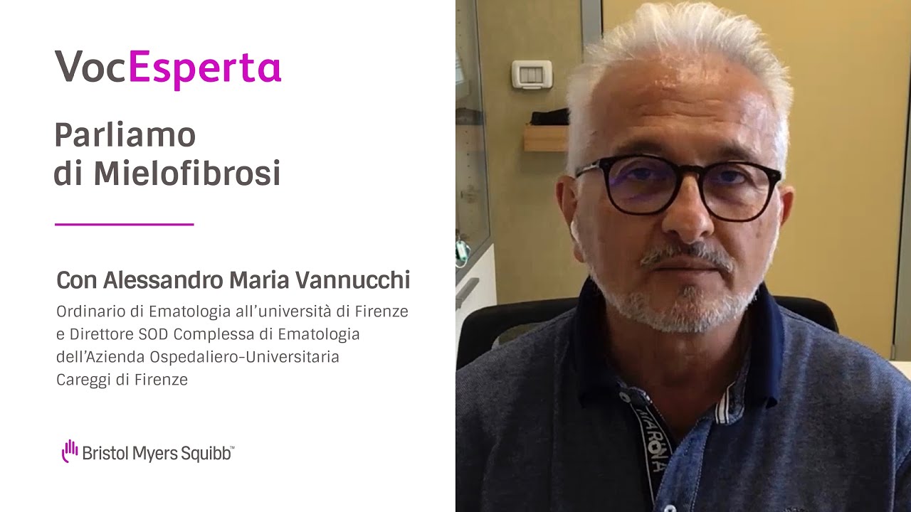 VocEsperta – la Mielofibrosi con il Prof. Alessandro Maria Vannucchi