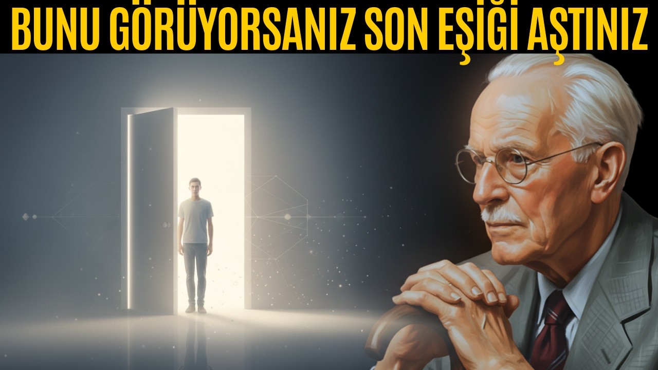 Bunu Görüyorsanız Son Eşiği Aştınız – Carl Jung’un Hayatınızı Dönüştürebilecek Sırrı