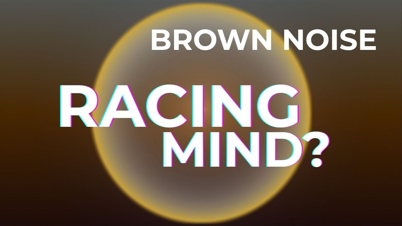 Racing Mind at Night - Brown Noise - 10 Hours - Black Screen