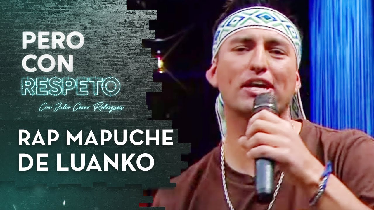 EN MAPUDUNGUN🎼 Luanko se lució con su rap para Elisa Loncón - Pero Con Respeto