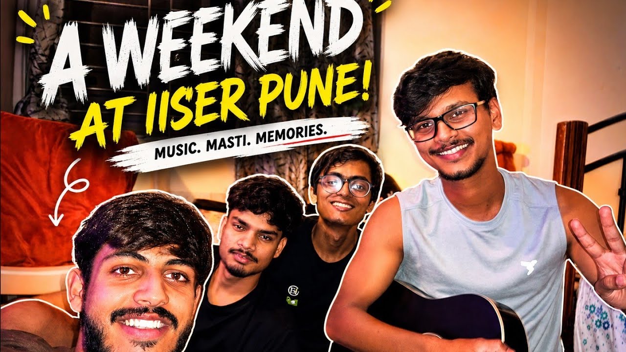 THIS IS IISER LIFE! 🤯 | A Weekend at IISER Pune