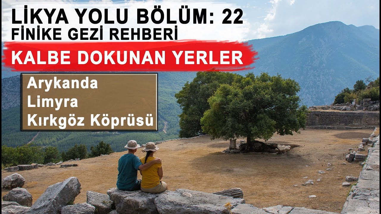 Likya Yolu Bölüm 22: Finike Gezi Rehberi ✔ Limyra Arykanda