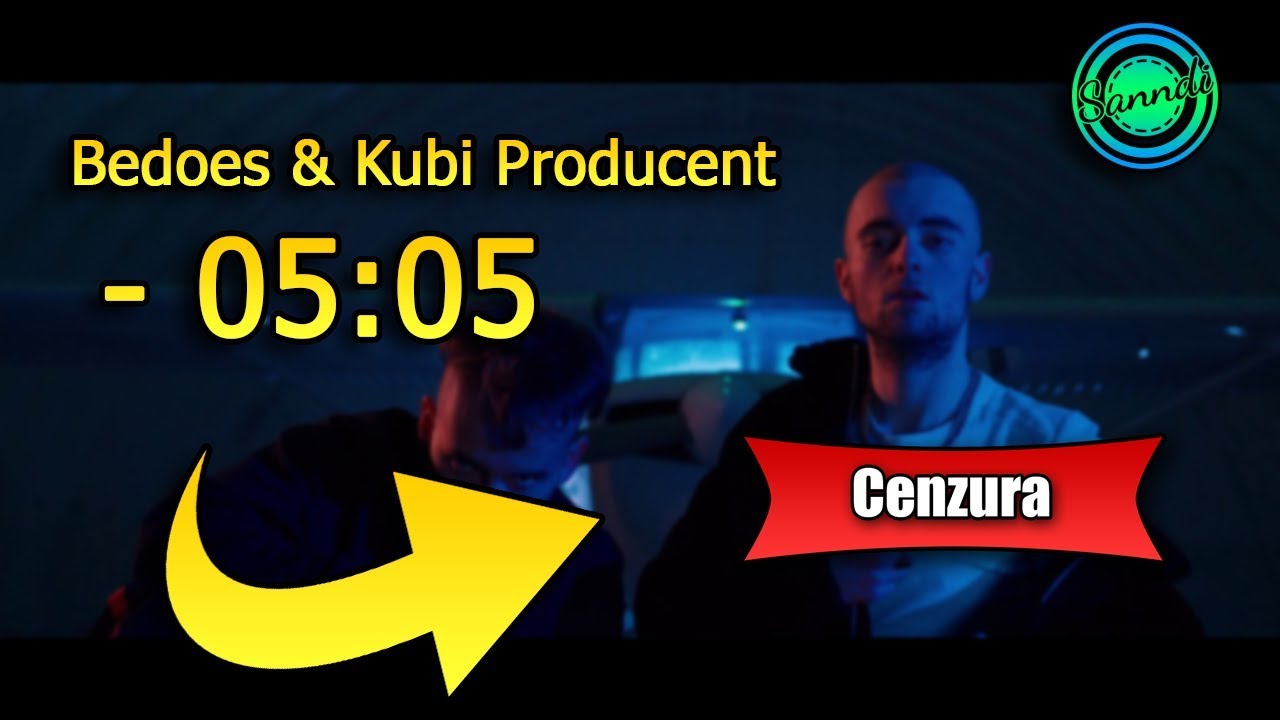 Bedoes & Kubi Producent - 05:05 (wersja bez brzydkich słów) | Sanndi
