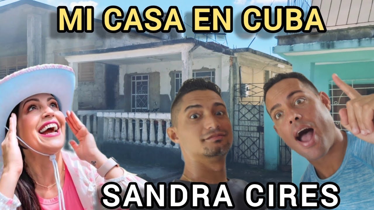 Así vivió en Cuba Sandra Cires. La historia no contada. @SandraCiresArt @SandraCiresVlog