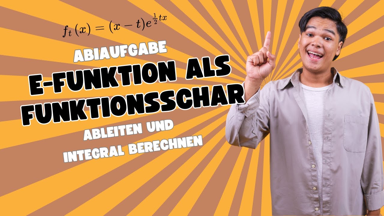 Mathe Abi Aufgabe: e-Funktion & Funktionsschar, Extrempunkte und uneigentliches Integral berechnen