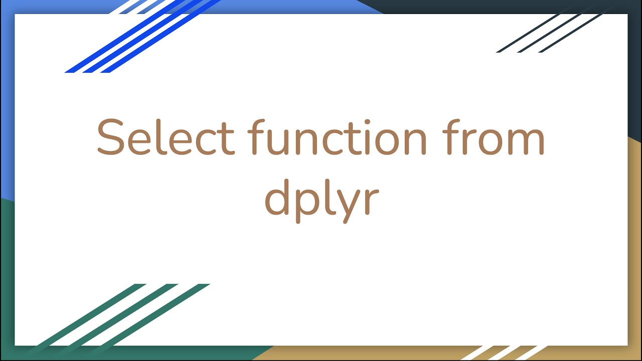 R Tutorial episode 19 - select function in dplyr R