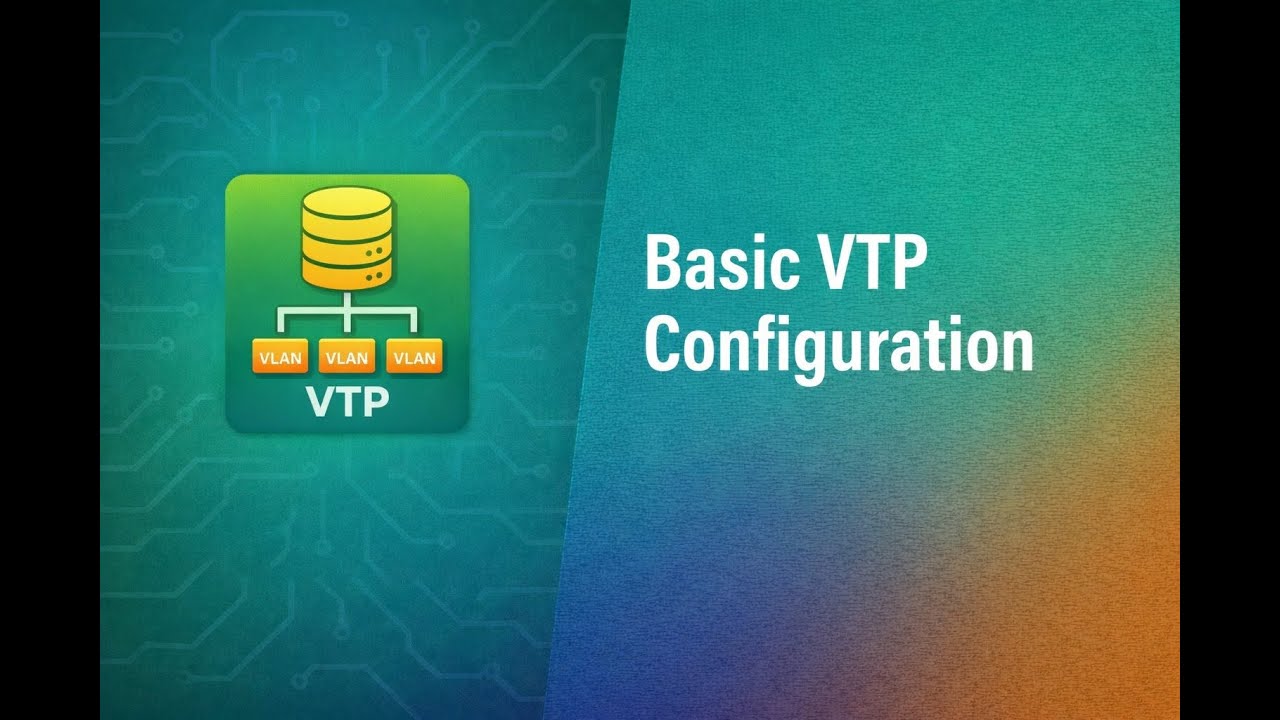 Basic VTP Configuration