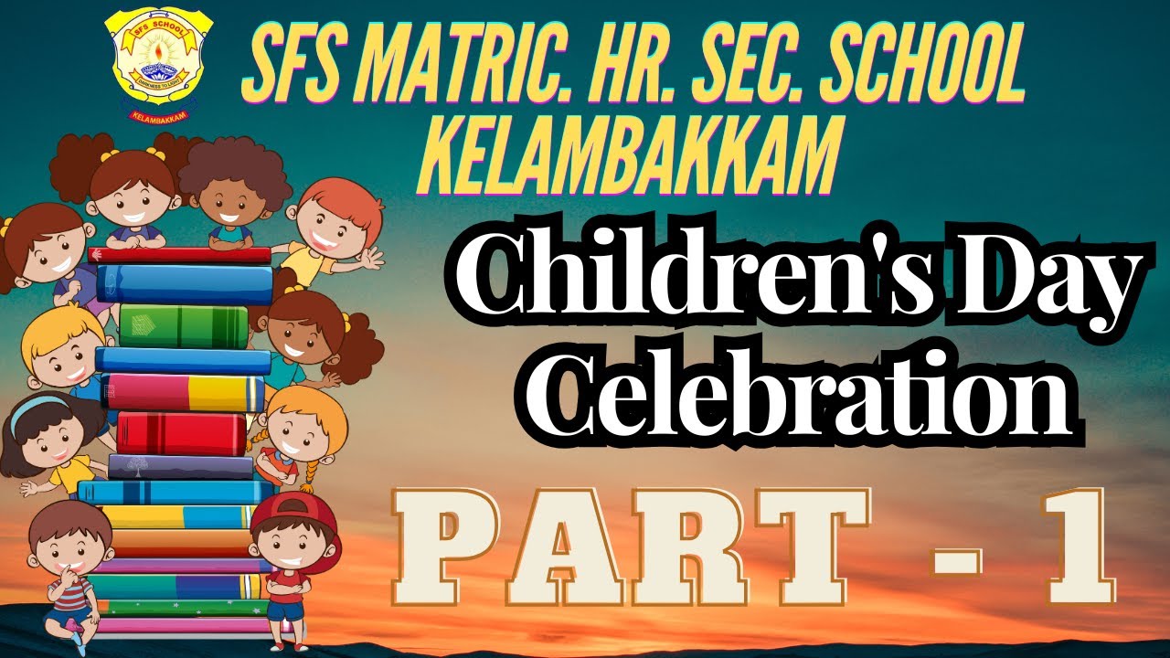 children's day part 1 @SFSKelambakkam