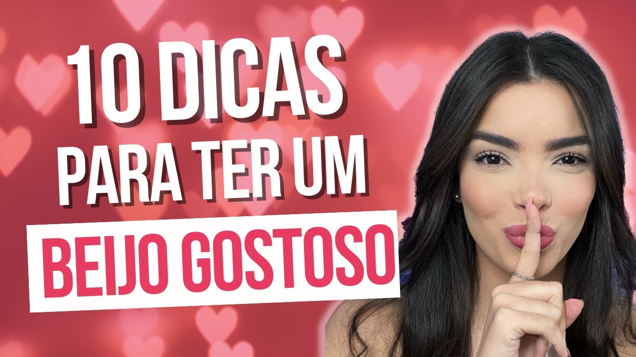 10 DICAS COMO TER UM BEIJO GOSTOSO