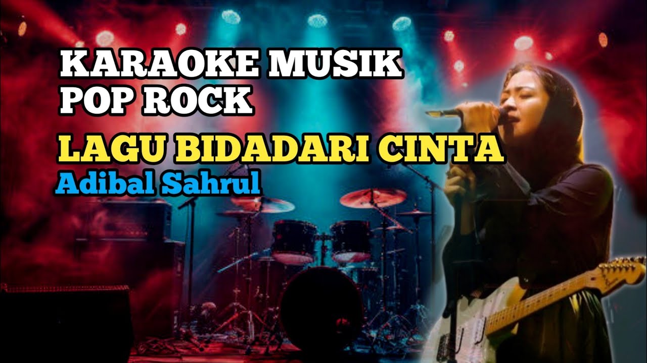 KARAOKE BIDADARI CINTA|Musik Pop Rock Terbaru