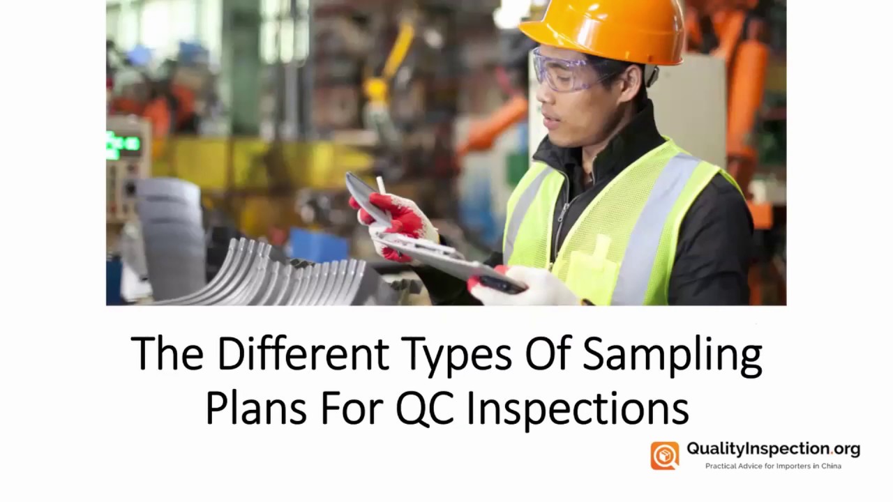 The Different Types of Sampling Plans for QC Inspections (Slideshow)