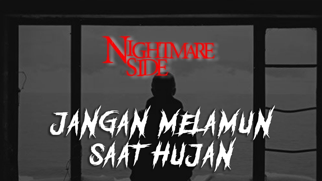 JANGAN MELAMUN SAAT HUJAN  (NIGHTMARE SIDE OFFICIAL 2024) - ARDAN RADIO