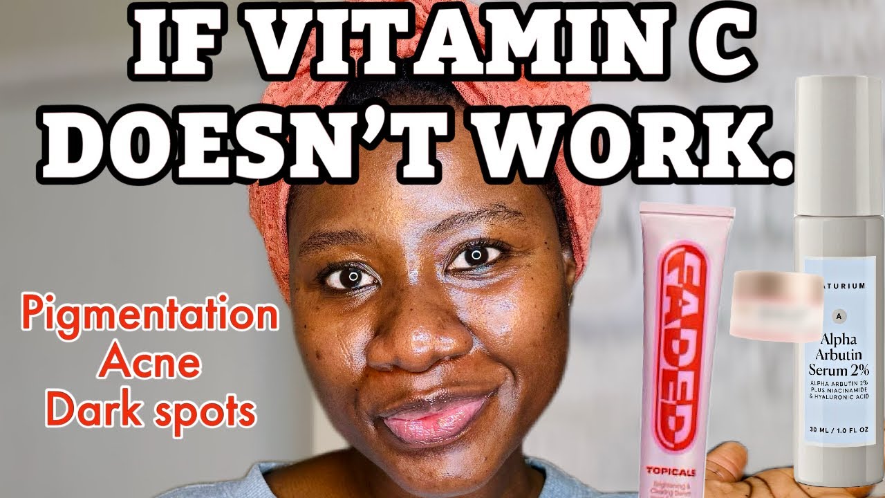WHY VITAMIN C ISN’T WORKING FOR YOU + BETTER PRODUCTS FOR FADING HYPERPIGMENTATION