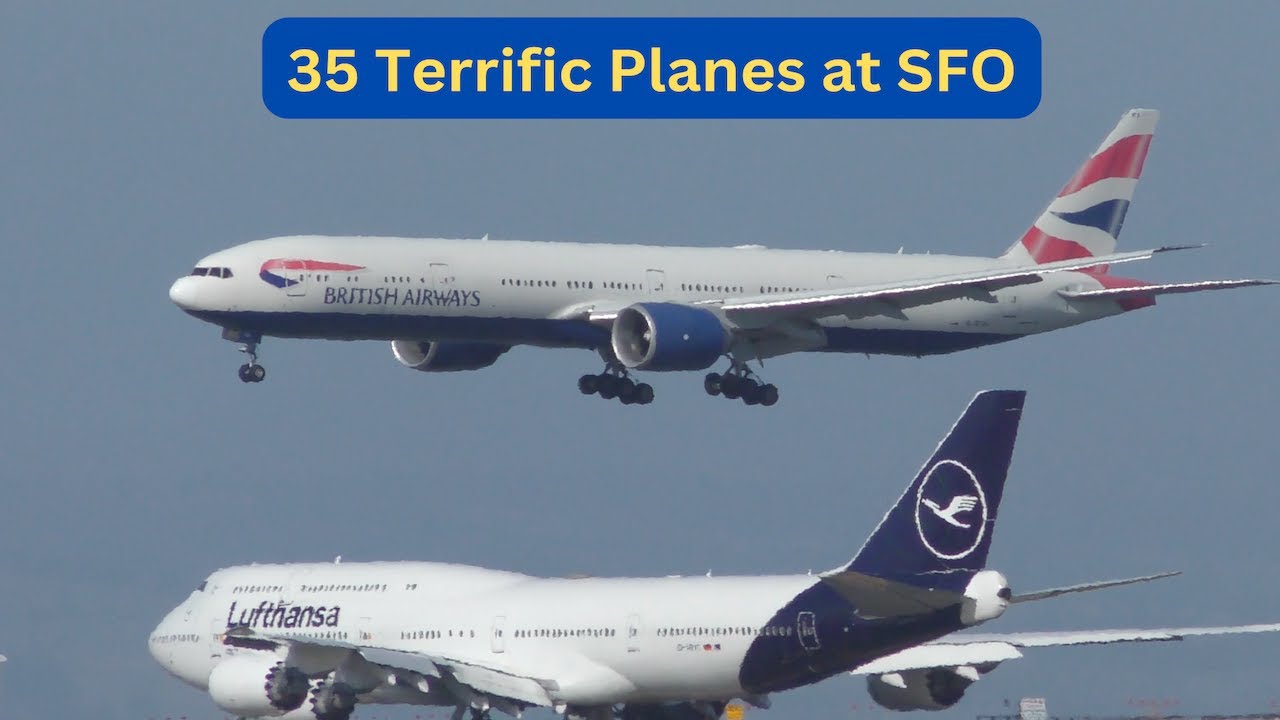 35 TERRIFIC TAKEOFFs and LANDINGs at SFO - Plane Spotting San Francisco International Airport