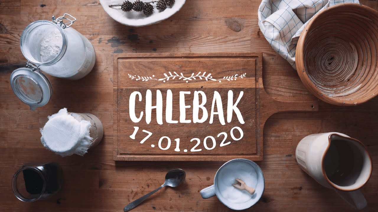 Chlebak [#726] 17.01.2020