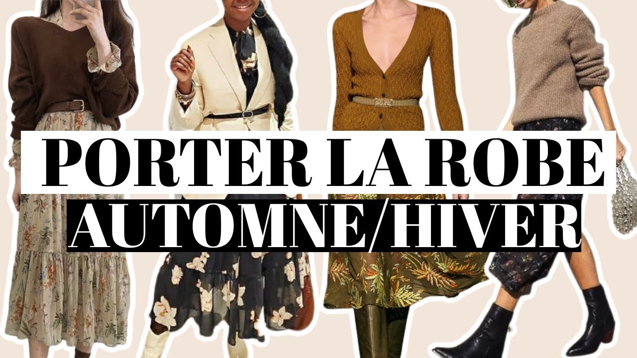 COMMENT PORTER LA ROBE EN AUTOMNE/HIVER? CONSEILS MODE