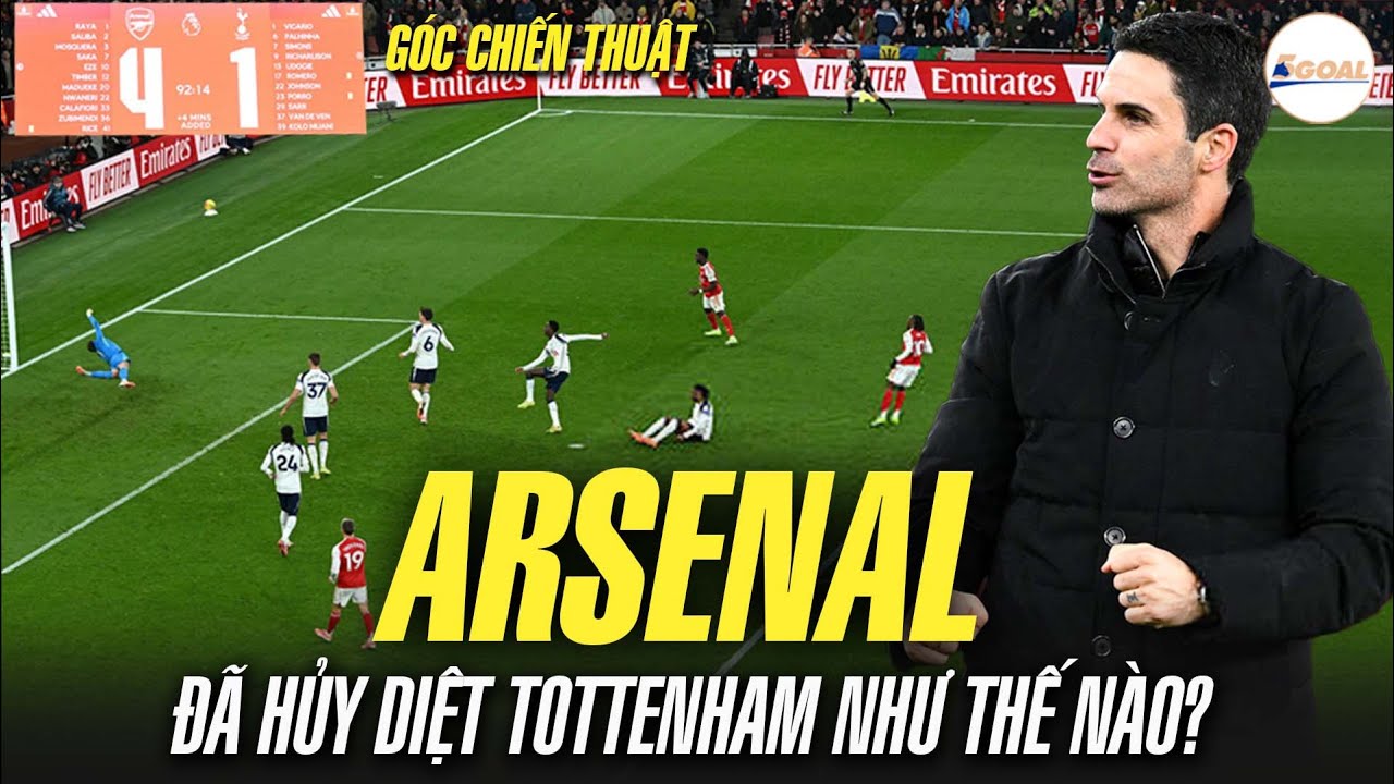 G&Oacute;C CHIẾN THUẬT: ARSENAL Đ&Atilde; HỦY DIỆT TOTTENHAM NHƯ THẾ N&Agrave;O? #5goal