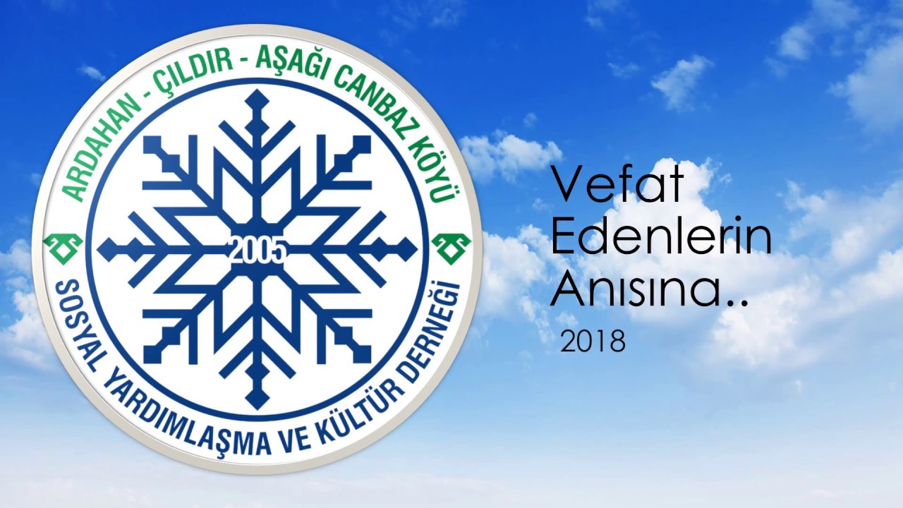 2018 VEFAT EDENLERİN ANISINA