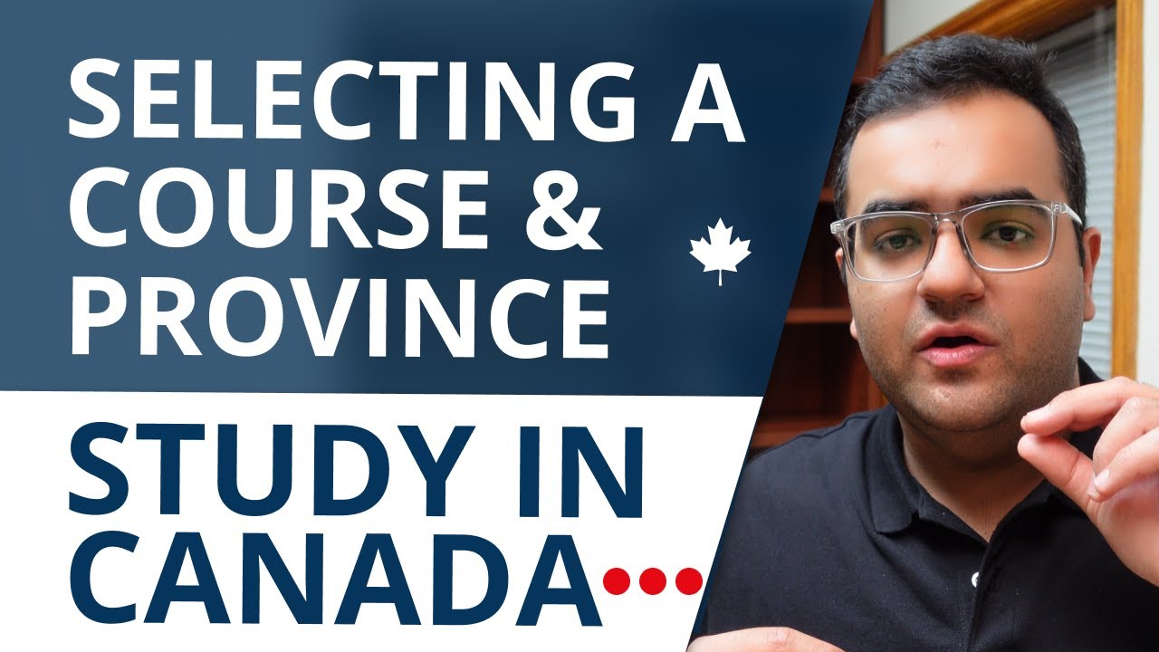 Select the Right Course & Province to Study in Canada | Canada Immigration News, IRCC Updates, Vlogs