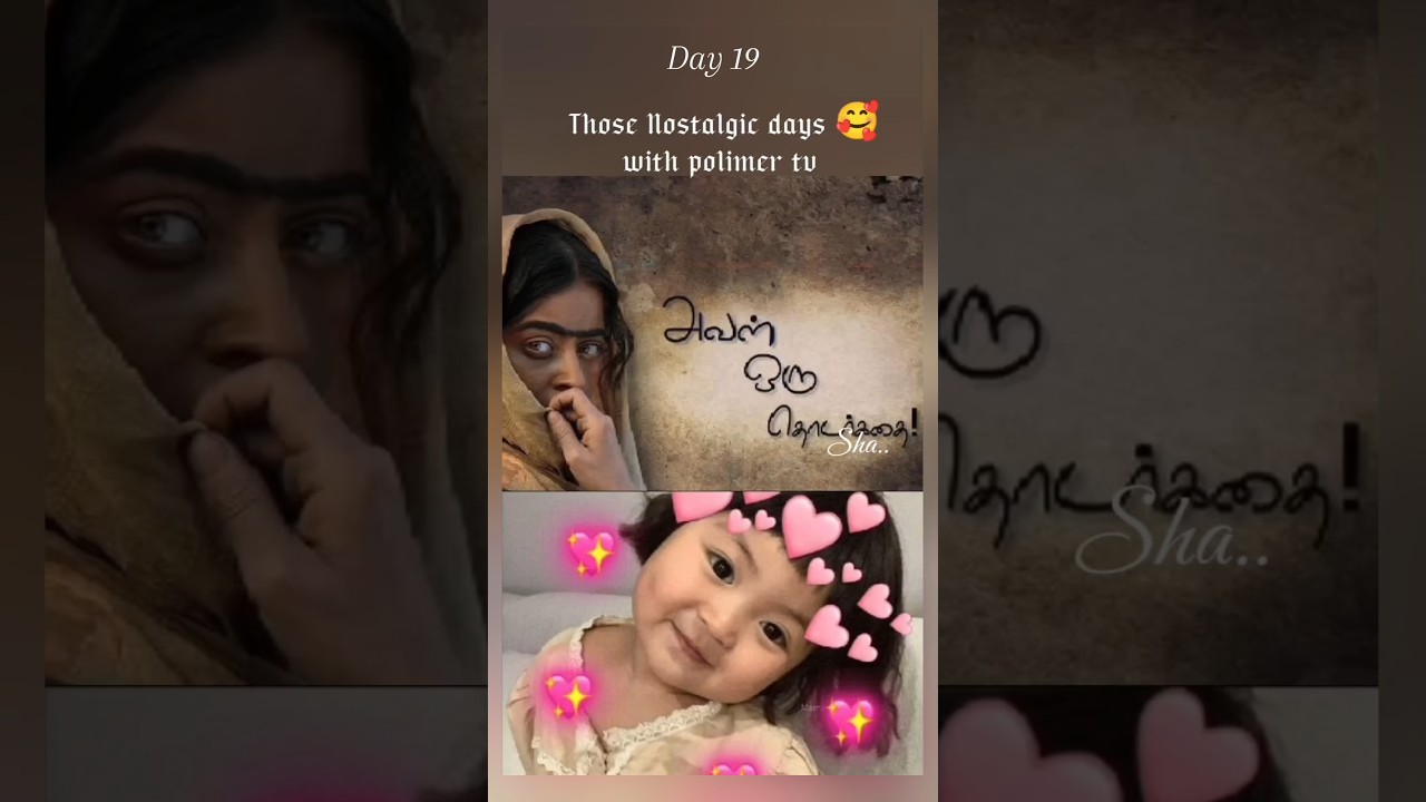 "Aval oru thodarkathai"❤️ 