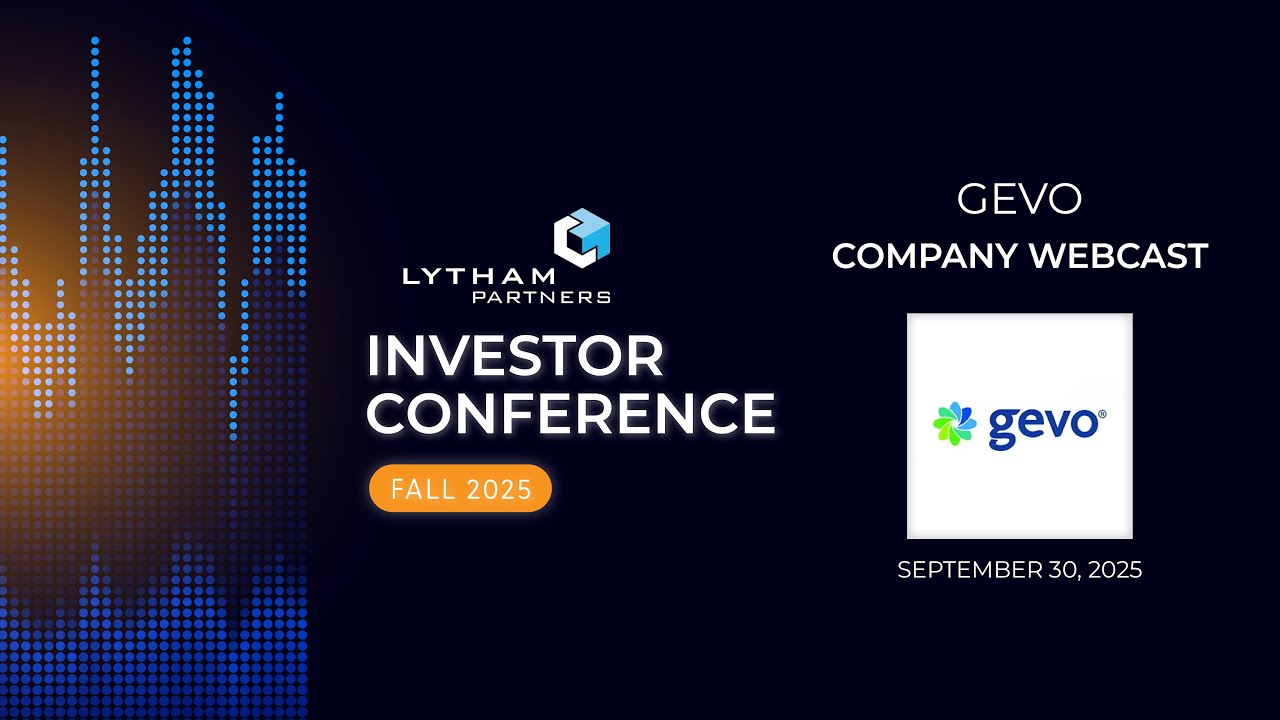 Gevo Company Webcast @ Lytham Partners Fall 2025 Investor Conference