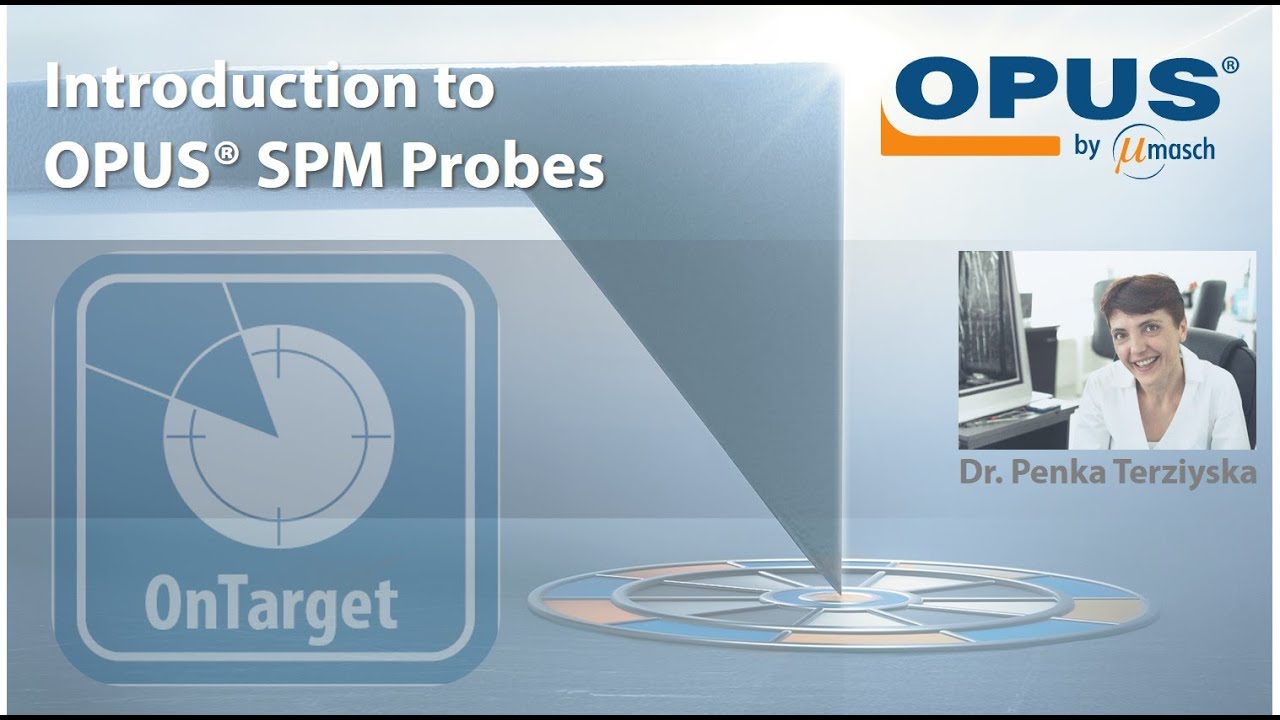 Introduction to the OPUS SPM Probes