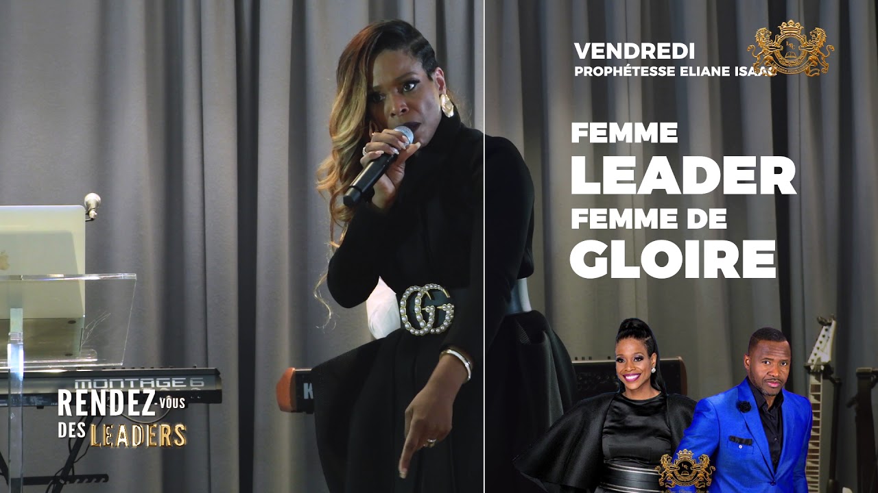 FEMME LEADER FEMME DE GLOIRE. Prophétesse ELIANE ISAAC