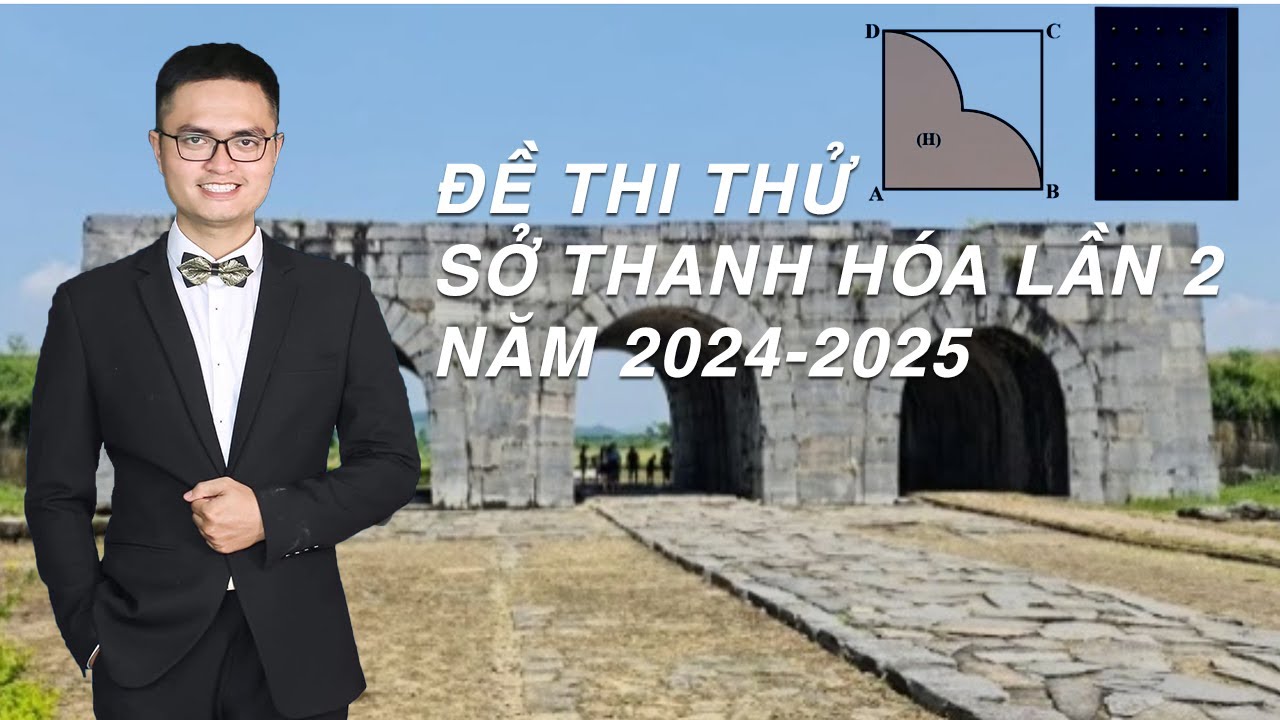Đề thi thử Sở Thanh Hóa lần 2 năm 2024-2025