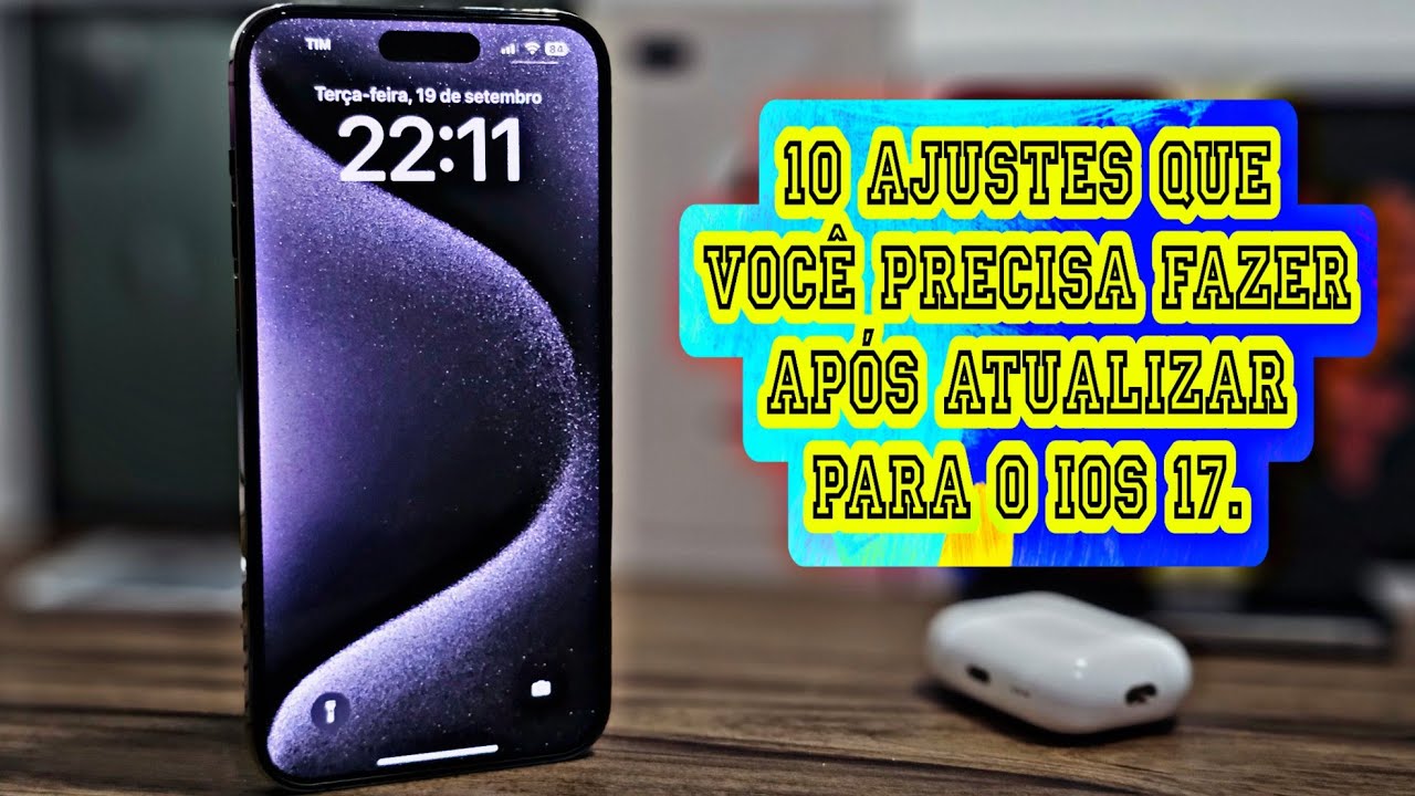 10 ajustes indispensáveis após atualizar para o IOS 17. +Bateria!  +Segurança +Armazenamento.