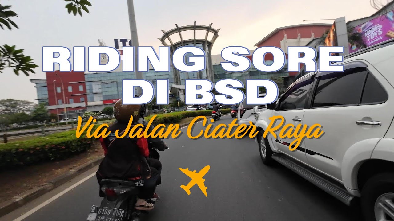 RIDING SORE DI BSD || Via Jalan Ciater Raya