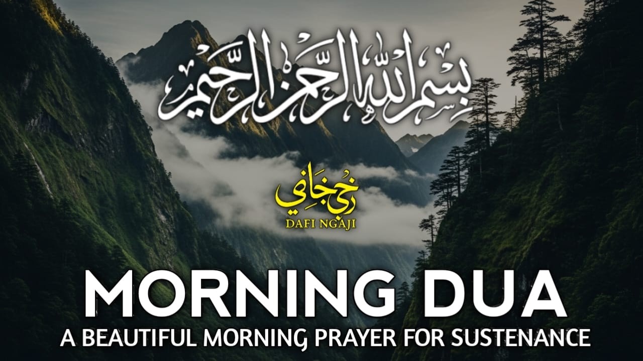 Morning Dua  SURAH AL-QUR'AN, ARABIC AND ENGLISH أذكار الصباح كاملة بدقة عالية بصوت عمر هشام العرب