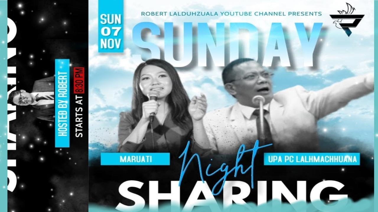 SUNDAY NIGHT SHARING with UPA PC LALHMACHHUANA | Fakna hla - Maruati