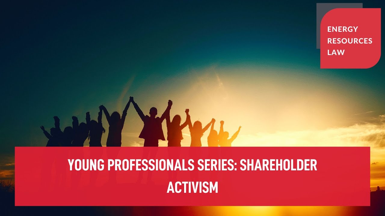 Young Professionals Series: Shareholder Activism