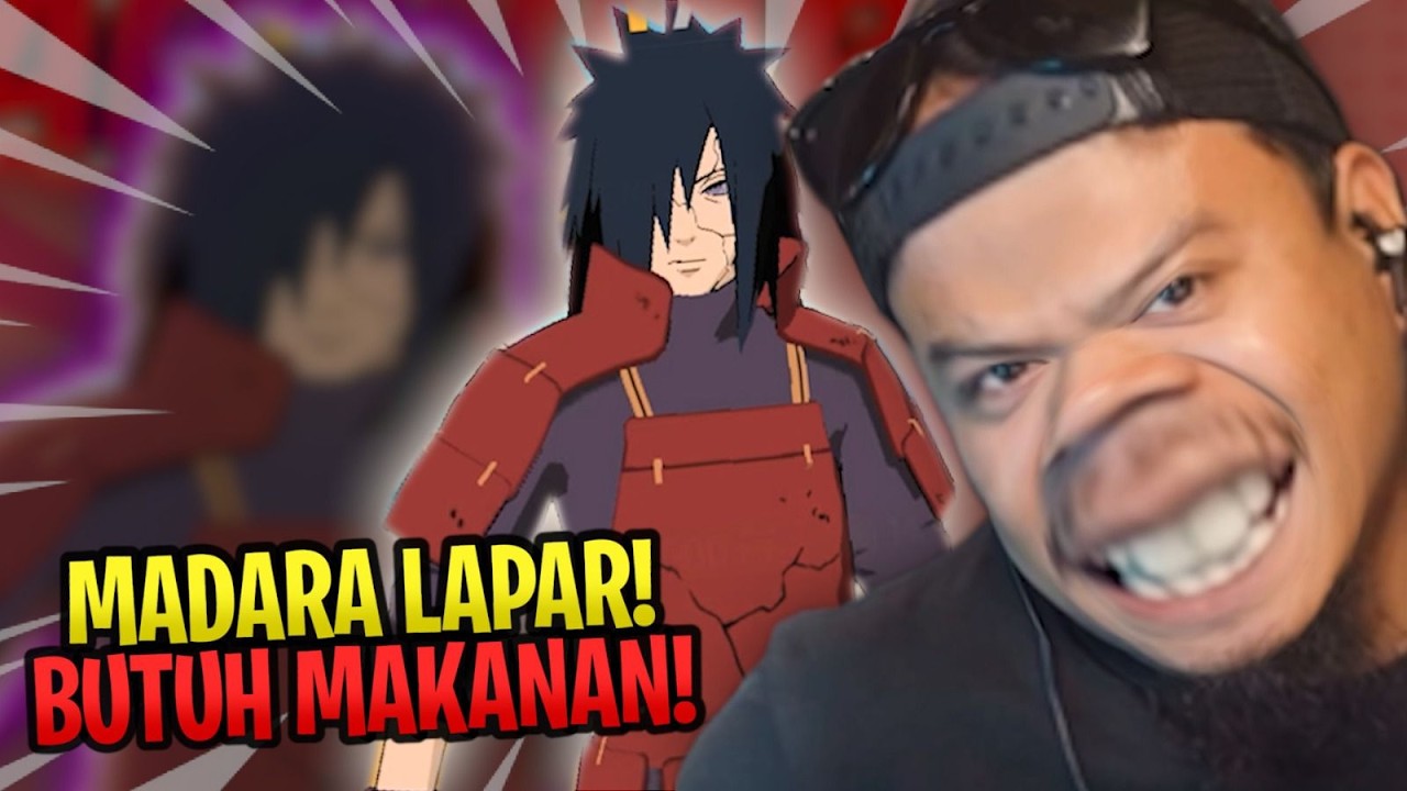 Madara Lapar Berat!