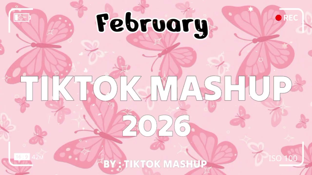 TikTok Mashup february 🩷2026🩷 (Not Clean