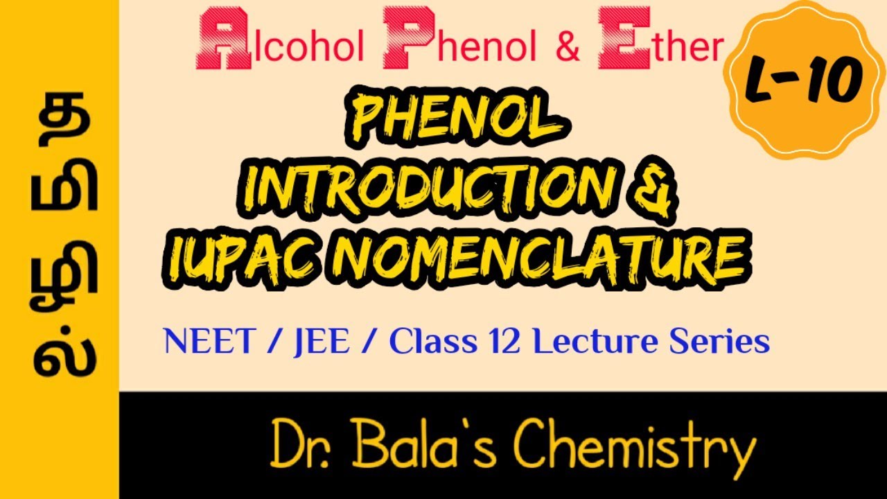 Phenol Introduction & IUPAC Nomenclature in Tamil / NEET/ JEE / CLASS 12 Lecture Series