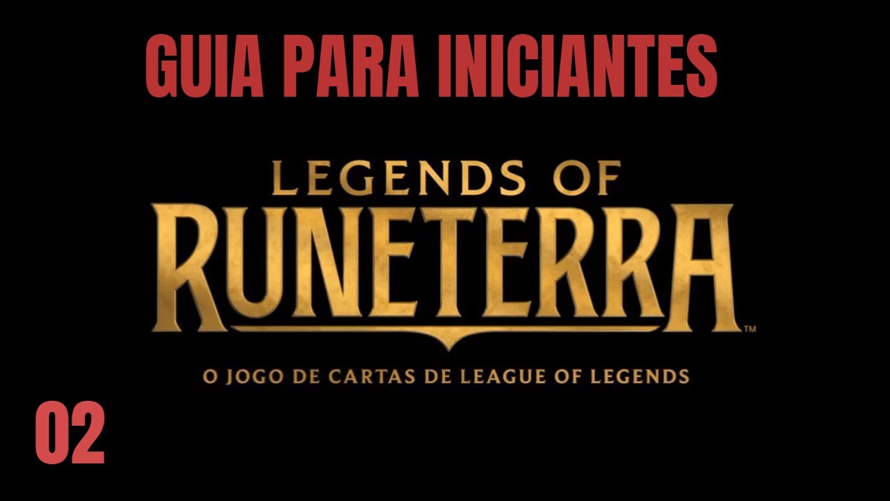 GUIA DE COMO JOGAR LOR (Legends of Runeterra) - parte 2 - TUDO SOBRE AS CARTAS