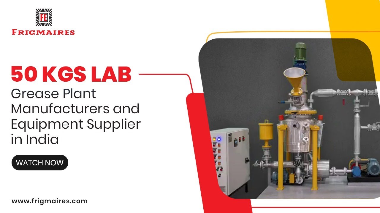 50 KGS LAB Grease Plant Manufacturers and Equipment Supplier in India