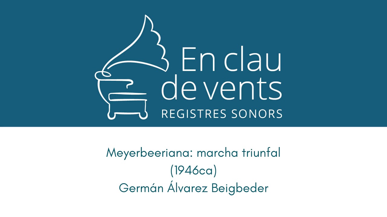 En clau de vents - MEYERBEERIANA (1946ca) - Germán Álvarez Beigbeder (1882-1968)