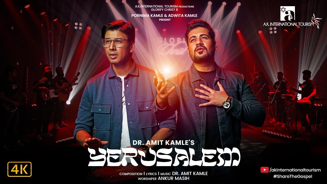 Yerusalem (Official Video) l Glorify Christ 8 l Ankur Masih l Dr Amit Kamle l AKIT l 4K
