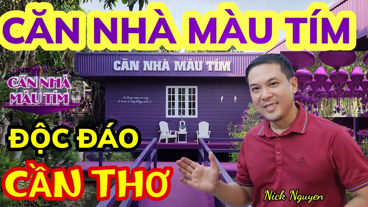 CĂN NHÀ MÀU TÍM CẦN THƠ - điểm tham quan thú vị || Du lịch miền Tây || Nick Nguyen