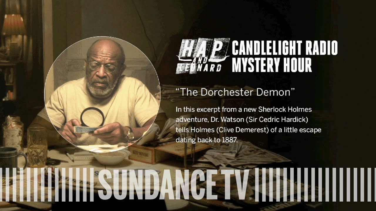 HAP AND LEONARD | Candlelight Radio Mystery Hour | SundanceTV