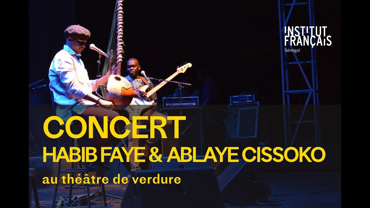 Habib Faye et Ablaye Cissoko - CONCERT IF DAKAR