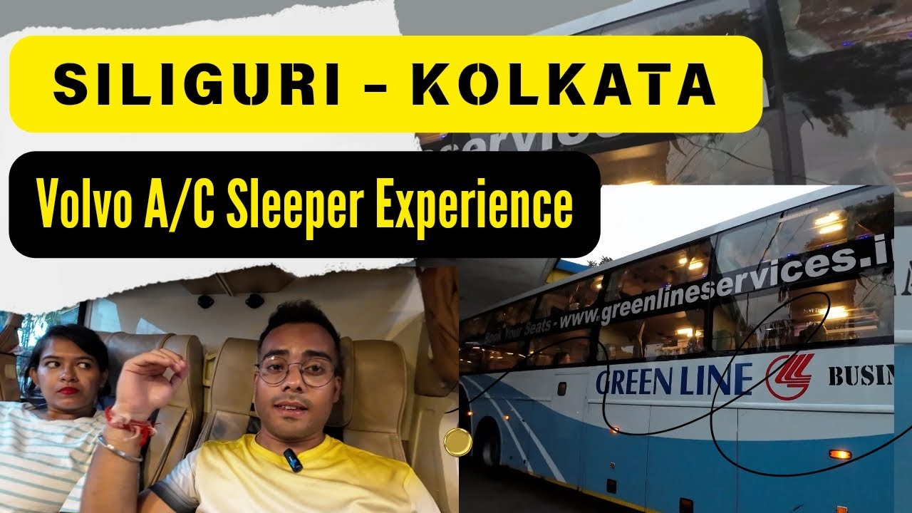Siliguri to Kolkata by Bus | Volvo Bus Journey | Siliguri to Kolkata Sleeper Class Bus